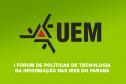I FÓRUM DE POLÍTICAS DE TECNOLOGIA DA INFORMAÇÃO NAS IEES DO PARANÁ