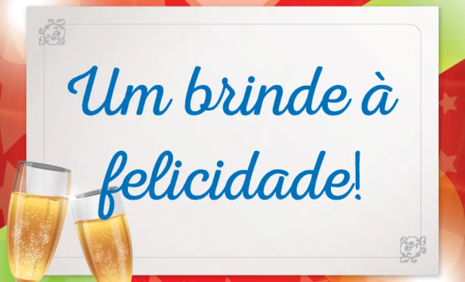 Um brinde à felicidade!