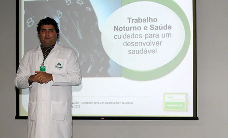 Trabalho noturno e saúde
Palestrante: Alexandre Cristiano de Mattos - Unimed